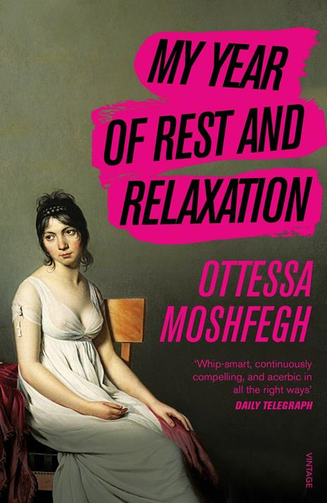 My Year of Rest and Relaxation - Ottessa Moshfegh - 2