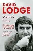 Writer's Luck: A Memoir: 1976-1991 - David Lodge - cover