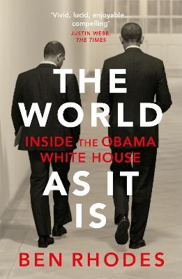 The World As It Is: Inside the Obama White House - Ben Rhodes - cover