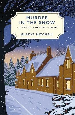 Murder in the Snow: A Cotswold Christmas Mystery - Gladys Mitchell - cover