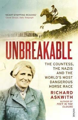 Unbreakable: Winner of the Telegraph Sports Book Awards Biography of the Year - Richard Askwith - cover