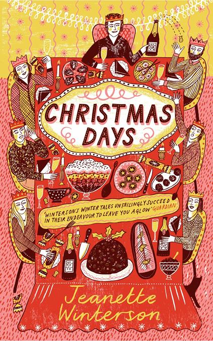 Christmas Days: 12 Stories and 12 Feasts for 12 Days - Jeanette Winterson - cover