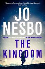 The Kingdom: The new thriller from the Sunday Times bestselling author of the Harry Hole series