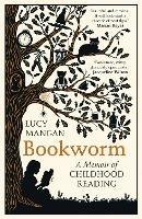 Bookworm: A Memoir of Childhood Reading - Lucy Mangan - cover