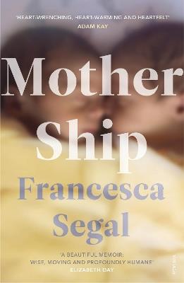 Mother Ship - Francesca Segal - cover