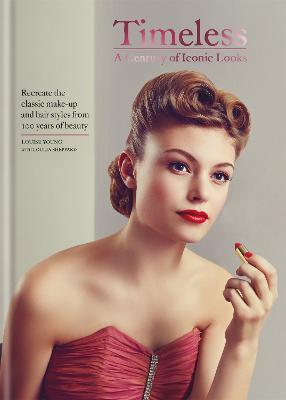 Timeless: A Century of Iconic Looks - Louise Young,Loulia Sheppard - cover