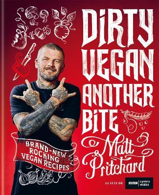 Dirty Vegan: Another Bite - Matt Pritchard - cover