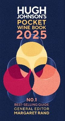 Hugh Johnson's Pocket Wine Book 2025: The No1 Bestselling Guide - Hugh Johnson,Margaret Rand - cover