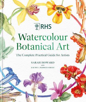 RHS Watercolour Botanical Art: A Practical Guide for Artists - Sarah Howard - cover