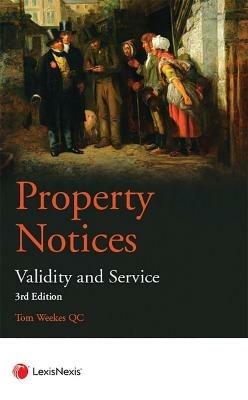 Property Notices: Validity and Service - Tom Weekes - cover