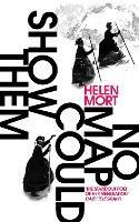 No Map Could Show Them - Helen Mort - cover