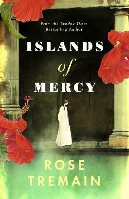 Islands of Mercy - Rose Tremain - cover