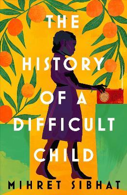 The History of a Difficult Child - Mihret Sibhat - cover