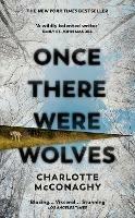 Once There Were Wolves: The instant NEW YORK TIMES bestseller