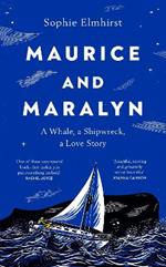 Maurice and Maralyn: A Whale, a Shipwreck, a Love Story