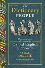 The Dictionary People: The unsung heroes who created the Oxford English Dictionary