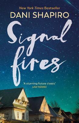 Signal Fires - Dani Shapiro - cover