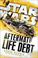Star Wars: Aftermath: Life Debt - Chuck Wendig - cover