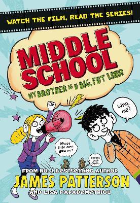 Middle School: My Brother Is a Big, Fat Liar: (Middle School 3) - James Patterson - cover