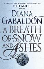 A Breath Of Snow And Ashes: (Outlander 6)