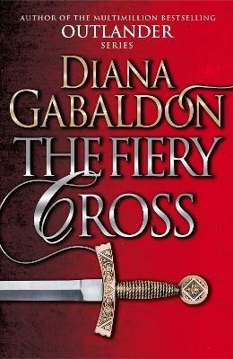 The Fiery Cross: (Outlander 5) - Diana Gabaldon - cover