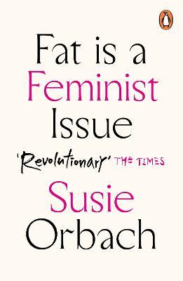 Fat Is A Feminist Issue - Susie Orbach - cover