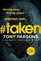#taken: Wrong time. Wrong place. Wrong girl.