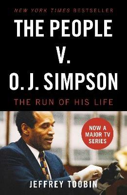 The People V. O.J. Simpson - Jeffrey Toobin - cover