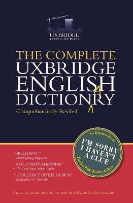 The Complete Uxbridge English Dictionary: I'm Sorry I Haven't a Clue - Graeme Garden,Tim Brooke-Taylor,Barry Cryer - cover
