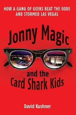 Jonny Magic and the Card Shark Kids - David Kushner - cover