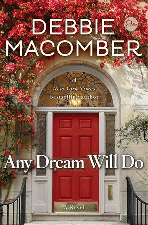Any Dream Will Do: A Novel - Debbie Macomber - cover