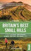 Britain's Best Small Hills: A guide to wild walks, short adventures, scrambles, great views, wild camping & more - Phoebe Smith - cover