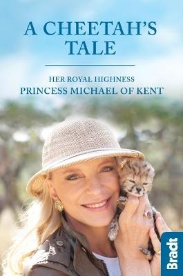 Cheetah's Tale, A - HRH Princess Michael of Kent - cover