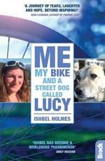 Me, My Bike and a Street Dog Called Lucy