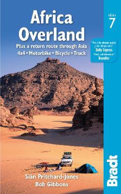 Africa Overland: plus a return route through Asia - 4x4· Motorbike· Bicycle· Truck - Sian Pritchard-Jones,Bob Gibbons - cover