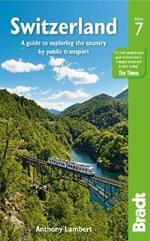 Switzerland: A guide to exploring the country by public transport
