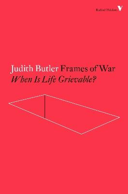 Frames of War: When Is Life Grievable? - Judith Butler - cover
