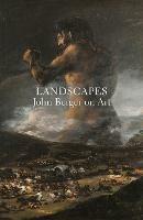 Landscapes: John Berger on Art - John Berger - cover