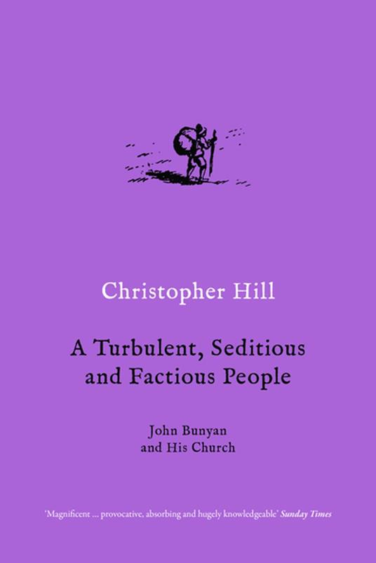 A Turbulent, Seditious and Factious People
