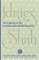 The Exploits of the Incomparable Mulla Nasrudin