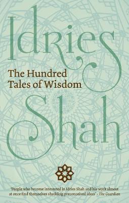 The Hundred Tales of Wisdom - Idriess Shah - cover