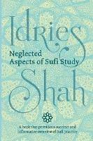 Neglected Aspects of Sufi Study (Pocket Edition)