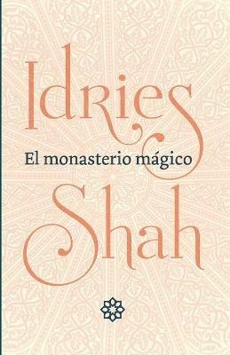 El monasterio magico - Idries Shah - cover