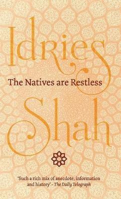 The Natives are Restless - Idries Shah - cover