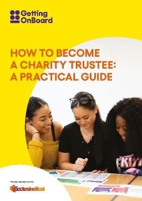 How to become a charity trustee: A practical guide - Lynn Cadman - cover
