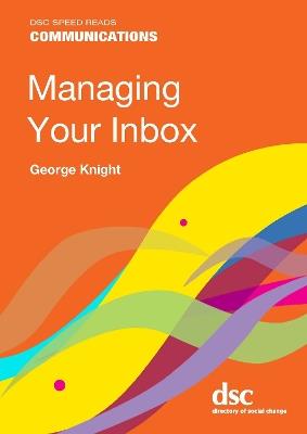 Managing Your Inbox - George Knight - cover