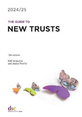 The Guide to New Trusts 2024/25 - Kalli Jayasuriya,Jessica Threlfall - cover