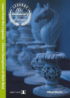 Learn from the Legends: Chess Champions at their Best - Mihail Marin - cover