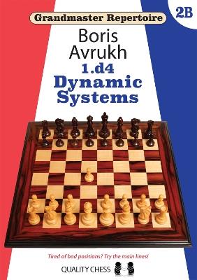 Grandmaster Repertoire 2B - Dynamic Defences - Boris Avrukh - cover
