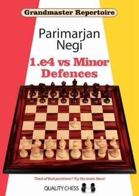 Grandmaster Repertoire 1.e4 vs Minor Defences - Parimarjan Negi - cover